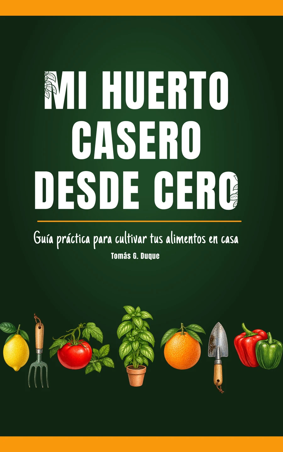 Portada de Mi huerto casero desde cero