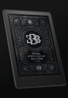 Kindle edition of the book: 333 Tales of Horror, Love, and Other Fictions